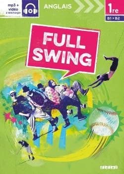 FULL SWING : anglais ; 1ère ; manuel numérique premium enseignant