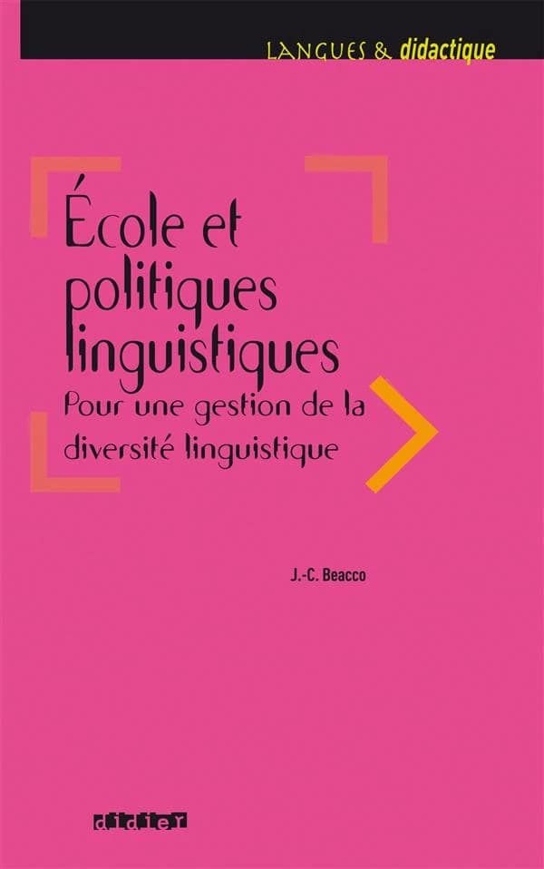 École et politiques linguistiques : pour une gestion de la diversité linguistique