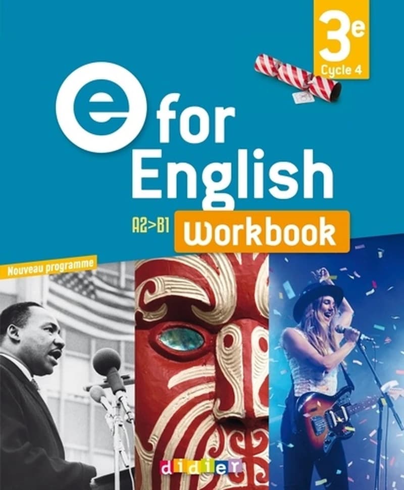 E for english : anglais ; 3e ; workbook (édition 2017)