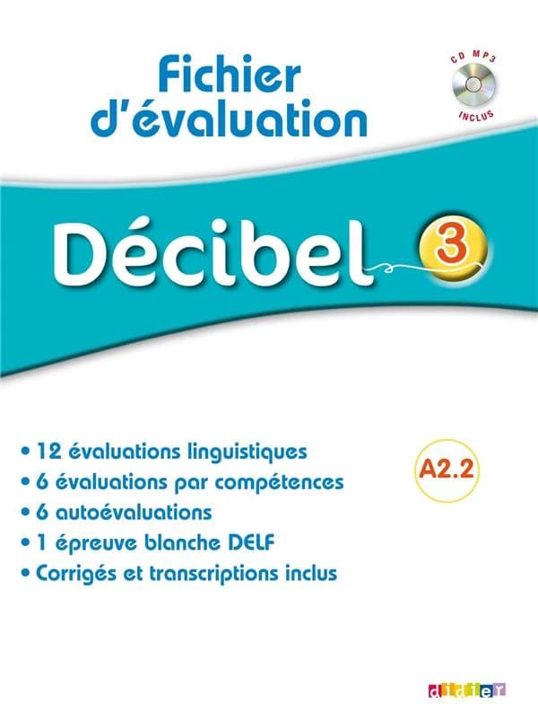 Décibel. 3 : méthode de français : A2.2