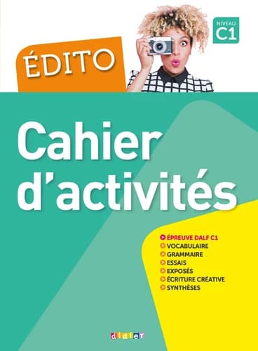 Edito : méthode de français : niveau C1 : cahier d'activités