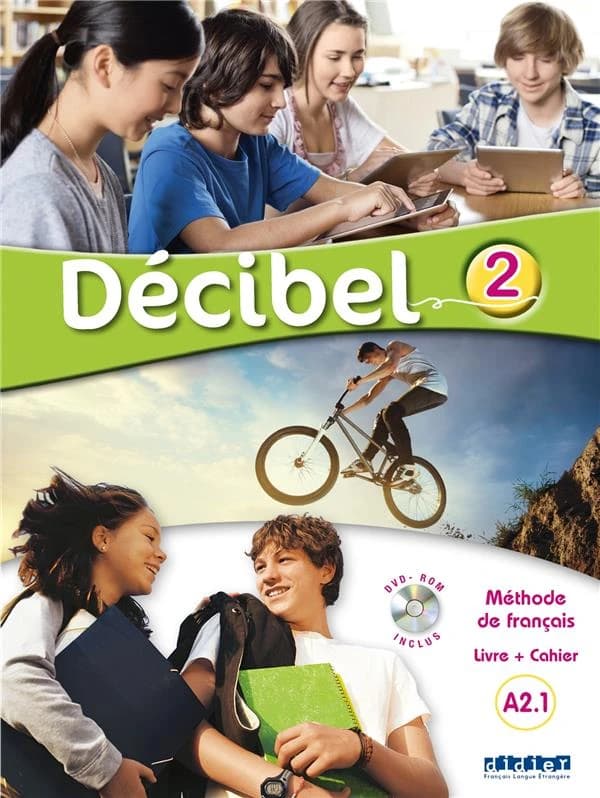DECIBEL 2 ; français ; A2.1 ; livre + cahier + dvdrom