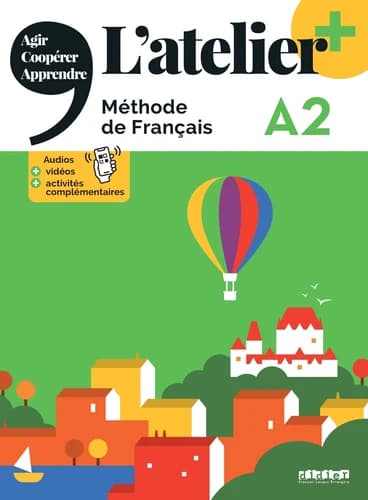 L'atelier + : méthode de français : A2