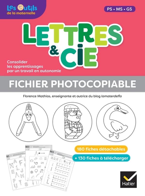 Lettres et cie ; français ; PS, MS, GS, CP ; fichier photocopiable