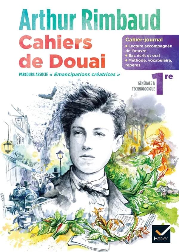 Cahier-journal : Arthur Rimbaud, cahiers de Douais ; français ; 1re ; cahier élève