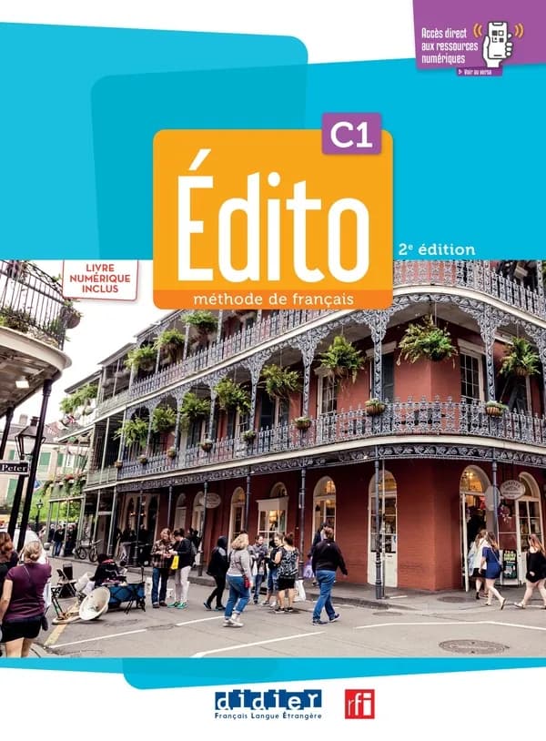 édito : FLE ; C1 ; Livre + cahier + numérique + didierfle.app