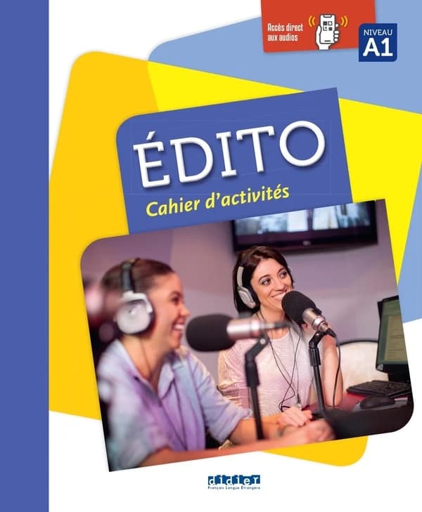 Édito. Cahier d'activités. Niveau A1