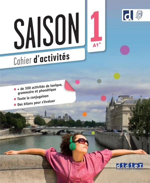 Saison : cahier d'activités. 1, A1+