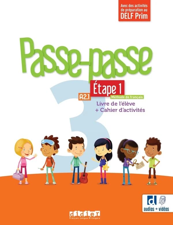 Passe-passe : méthode de français. Étape 1. 3, A2.1. Livre de l'élève + cahier d'activités