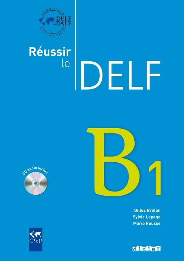 Réussir le Delf : FLE ; B1