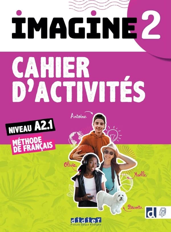 Imagine 2 : FLE ; A2.1 ; Cahier + CD mp3 + didierfle.app