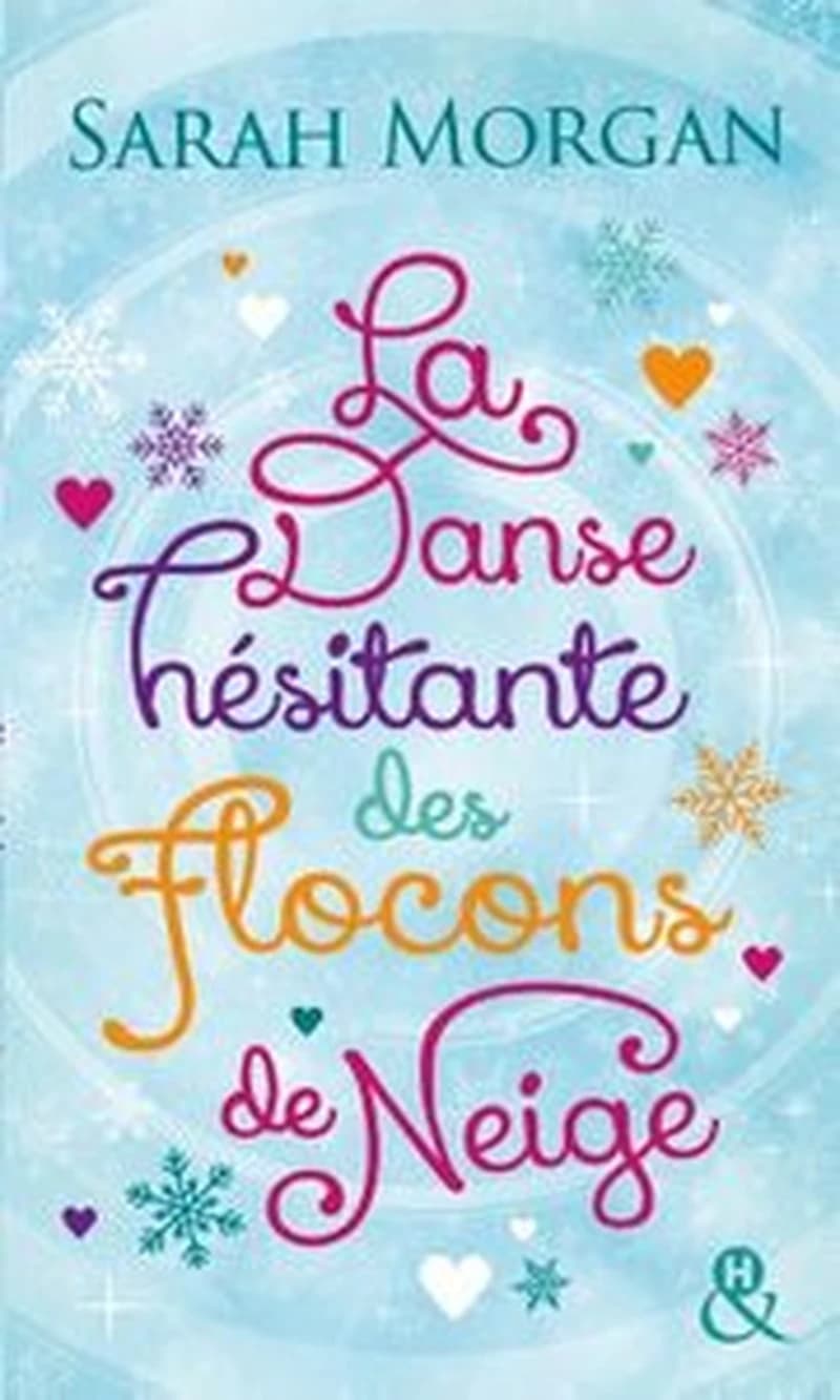 La danse hésitante des flocons de neige : roman