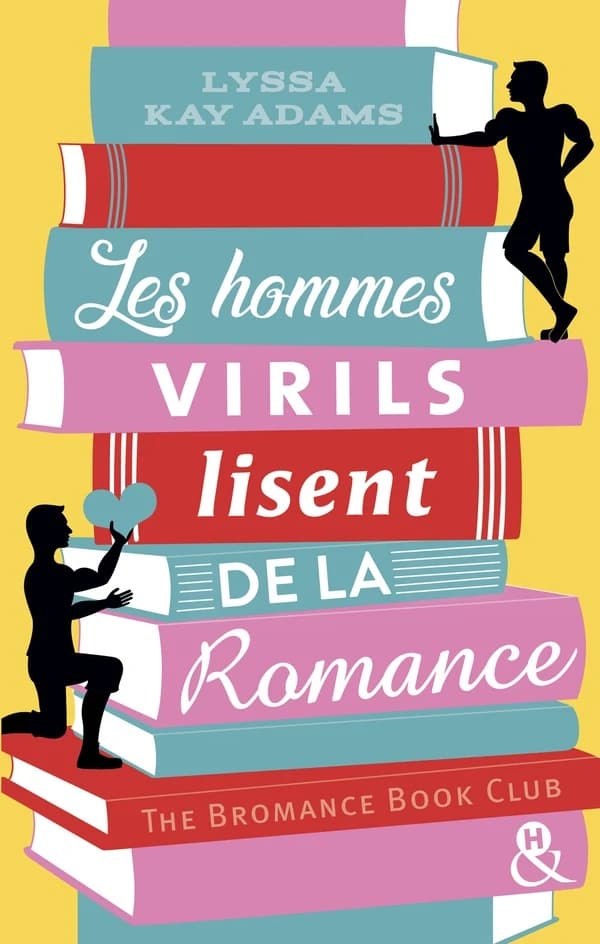 Les hommes virils lisent de la romance : roman