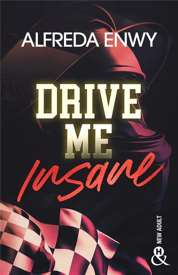Drive me insane : roman