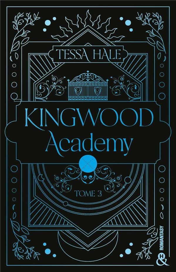 Kingwood Academy. Tome 3