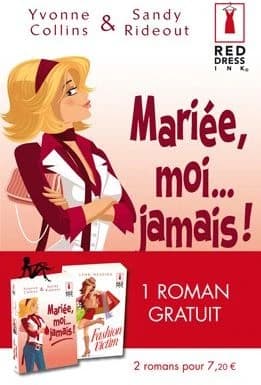 Mariée, moi... jamais !