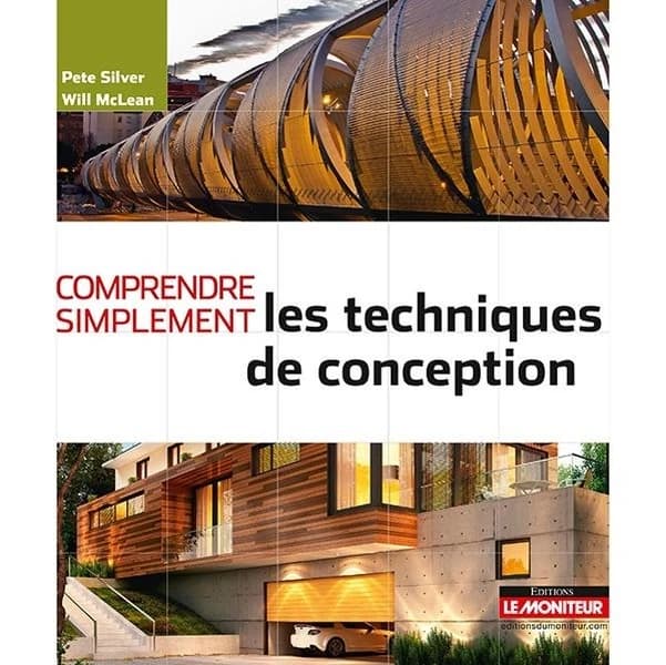 Comprendre simplement les techniques de conception (2e éd.) Pete Silver, Will McLean