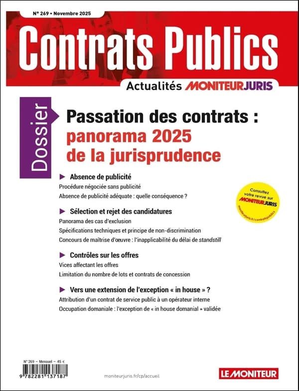 Actualité Commande Contrats Publics n.269 : Passation des contrats : panorama 2025 de la jurisprudence