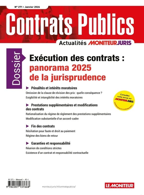 Actualité Commande Contrats Publics n.272 : Exécution des contrats : panorama 2025 de la jurisprudence
