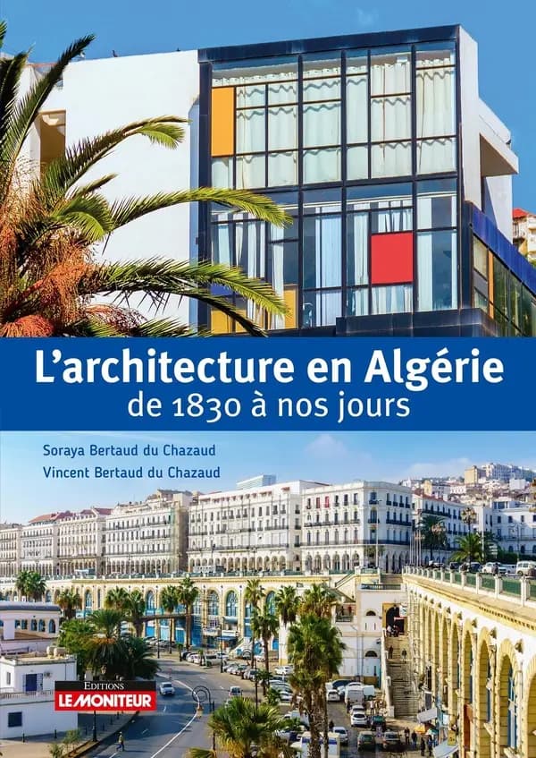 L'architecture en Algérie : de 1830 à nos jours