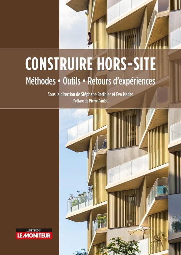 Construire hors-site : méthodes, outils, retours d'expériences : [actes du colloque international, Paris, 19-20 octobre 2023]