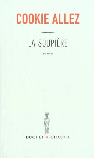 La soupière : roman