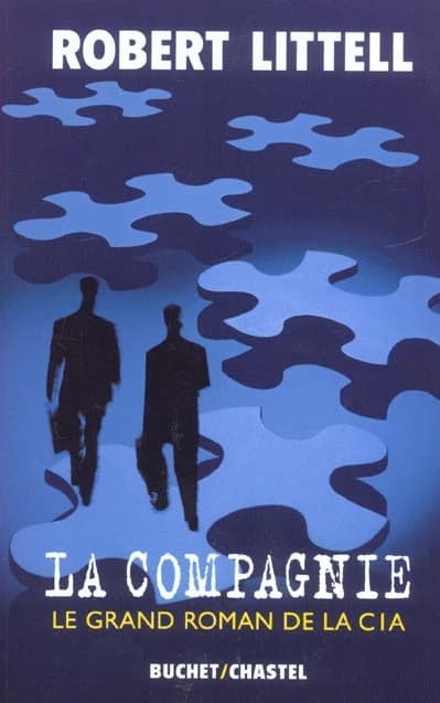 La Compagnie : le grand roman de la CIA