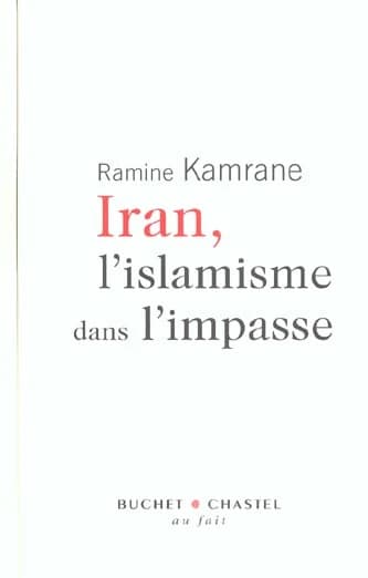 Iran, l'islamisme dans l'impasse