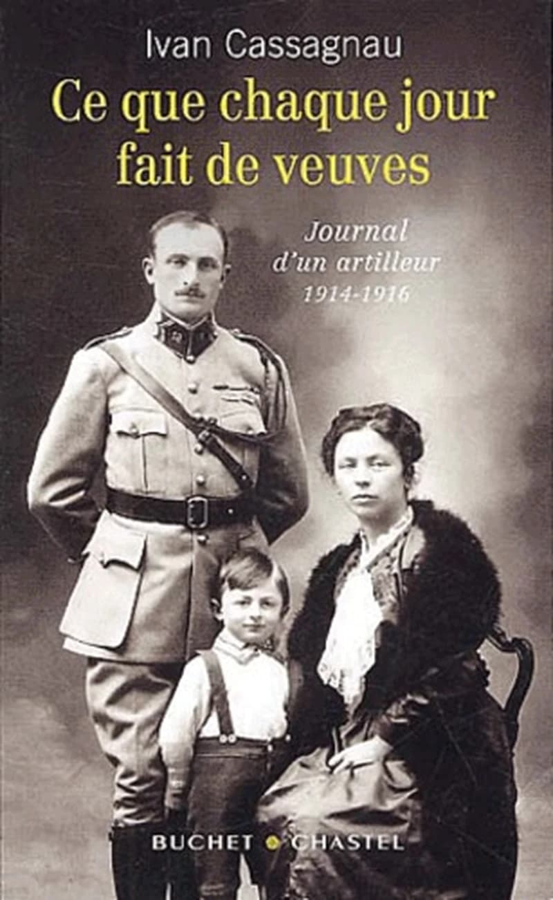 Ce que chaque jour fait de veuves : journal d'un artilleur, 1914-1916