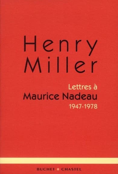 Lettres à Maurice Nadeau : 1947-1978