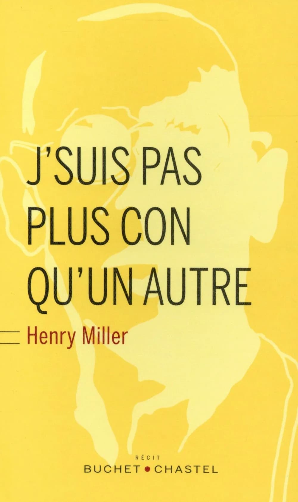 J'suis pas plus con qu'un autre