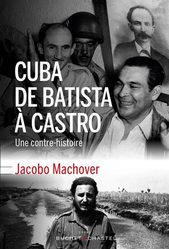 Cuba, de Batista à Castro : une contre-histoire