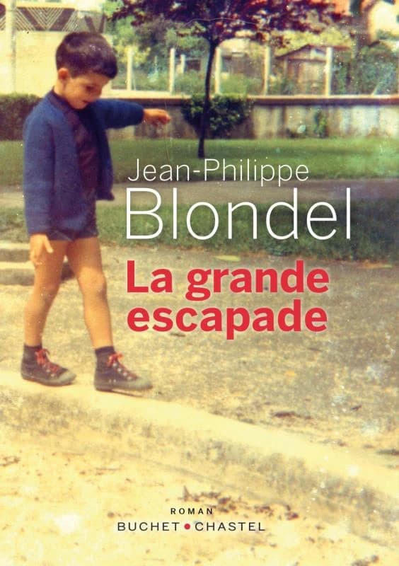 La grande escapade : roman