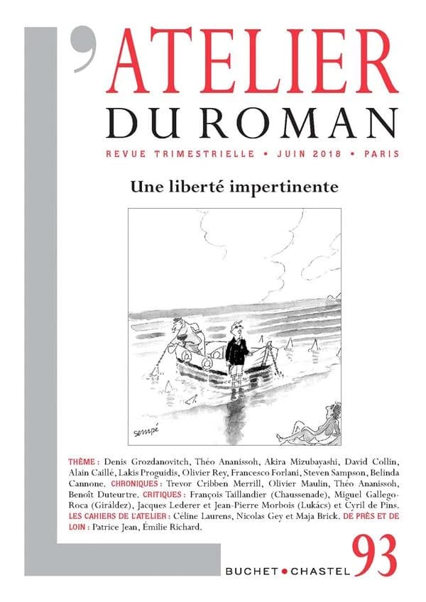 L'atelier du roman n.93 : une liberté impertinente