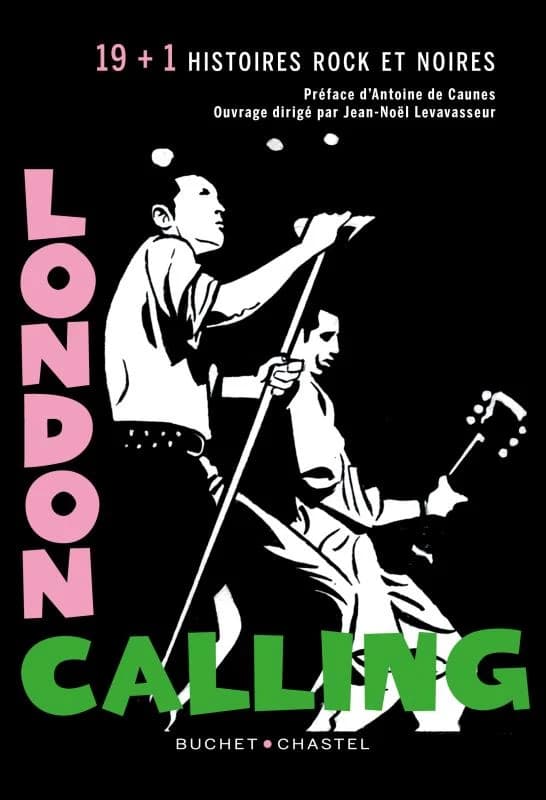 "London calling" : 19 + 1 histoires rock et noires