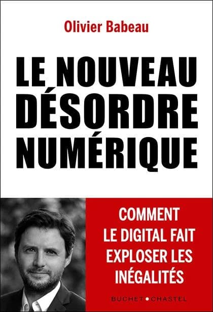 Le nouveau désordre numérique : comment le digital fait exploser les inégalités