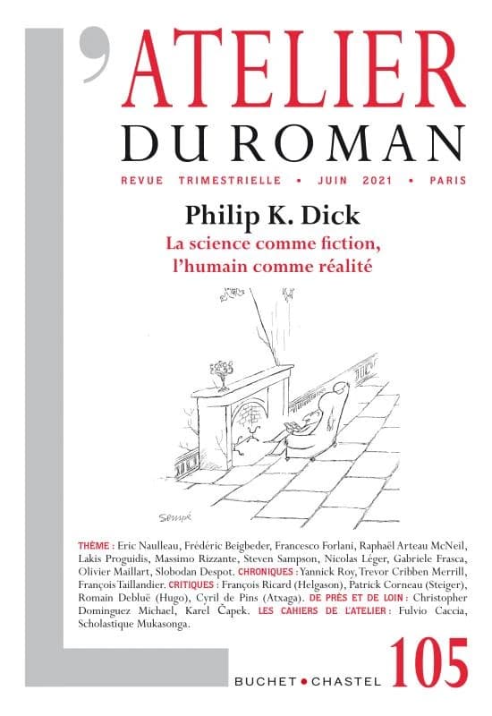 L'atelier du roman n.105 : Philip K. Dick : la science comme fiction