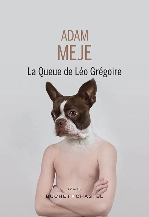 La queue de Léo Grégoire : roman