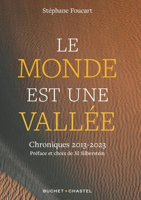 Le monde est une vallée : dix ans de chroniques sur l'environnement