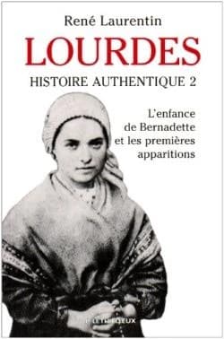 Lourdes, histoire authentique Tome 2 : l'enfance de Bernadette et les premières apparitions
