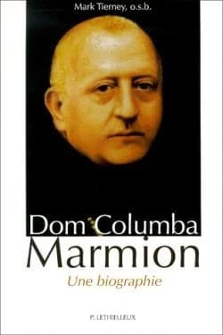Dom Columba Marmion : une biographie