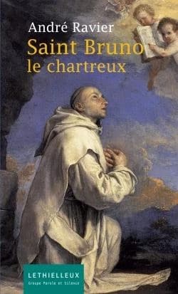 Saint Bruno : le Chartreux (3 éd. rev. et corr.) André Ravier,... ; préf. de Nathalie Nabert