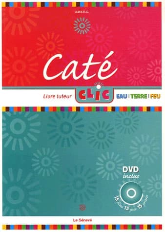 Caté clic : eau, terre, feu