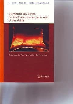 Approche pratique de la couverture des pertes de substance cutanée de la main et des doigts