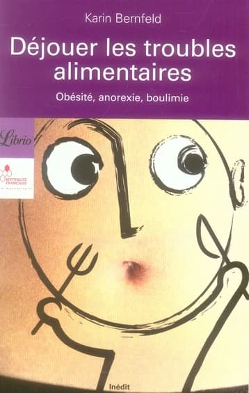 Déjouer les troubles alimentaires : obésité, anorexie, boulimie