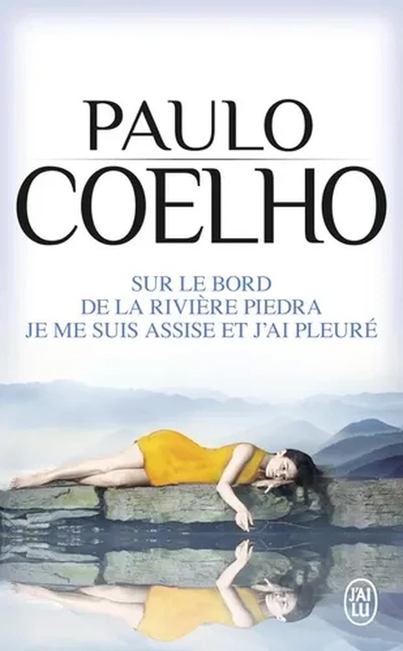 Sur le bord de la rivière Piedra je me suis assise et j'ai pleuré