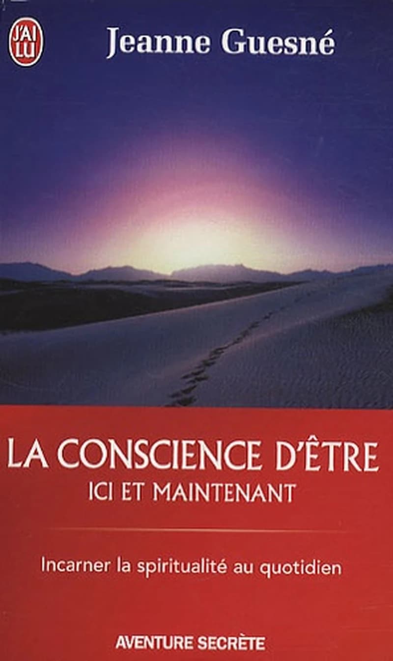 La conscience d'être  - Ici et maintenant