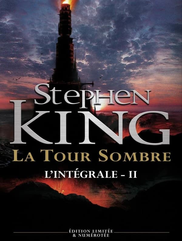 La tour sombre : l'intégrale. 2 (Éd. limitée et numérotée) Stephen King ; [traduit par Marie de Prémonville]
