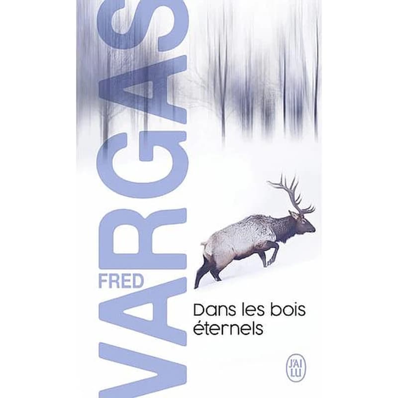 Dans les bois éternels