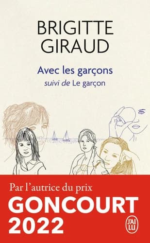 Avec les garçons ; suivi de Le garçon : nouvelles
